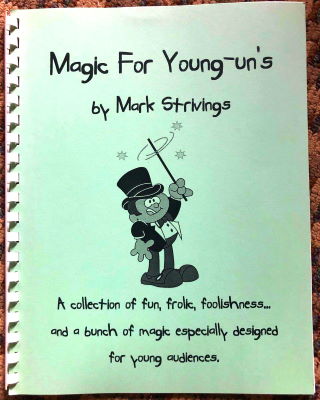 Mark Strivings: Magic for Younguns