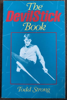 Todd Strong: The Devil Stick Book