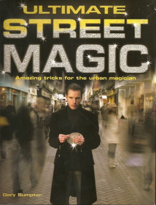 Gary Sumpter: Ultimate Street Magic