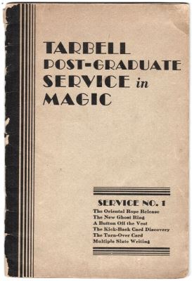 Tarbell: Post
              Graduate Service in Magic, Service No. 1