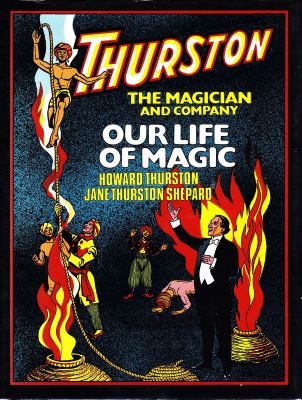Temple: Thurston the Magician - Our Life of Magic