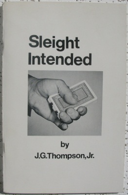 J.G. Thompson:
              Sleight Intended