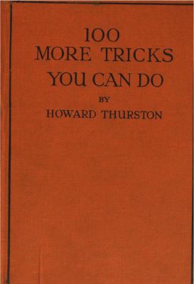 Thurston: 100 More Tricks You Can Do