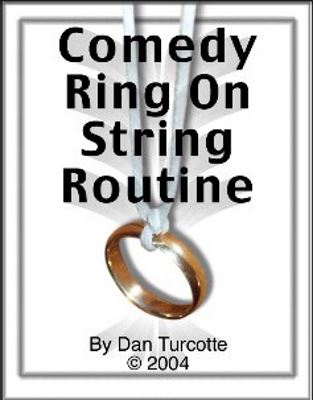 Turcotte: Comedy Ring on String Routine