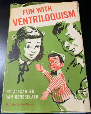 Alexander Van Rennselaer: Fun With Ventriloquism