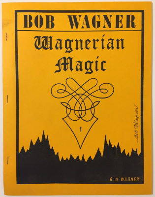 Bob Wagner: Wagnerian Magic