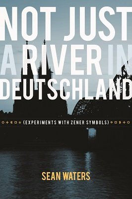 Sean Waters: Not Just a River in Deutschland