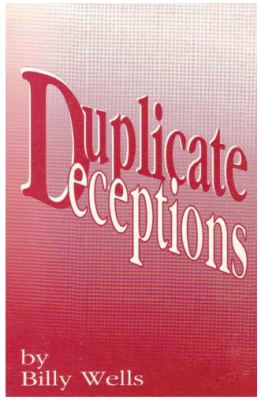 Wells:
              Duplicate Deceptions