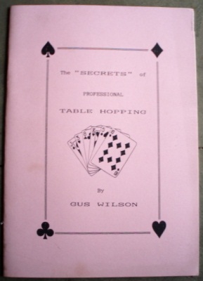 Gus Wilson:
              Secrets of Professional Table Hopping