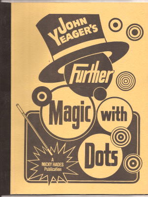 John Yeager Further Magic With Dots