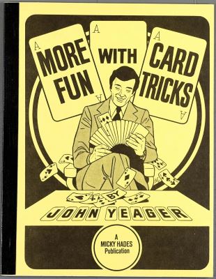 Yeager: More Fun With Card Tricks