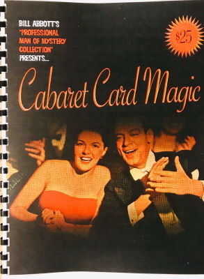 Bill Abbott:
              Cabaret Card Magic