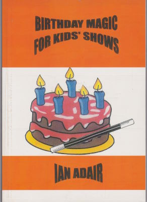 Ian Adair: Birthday Magic for Kids' Shows