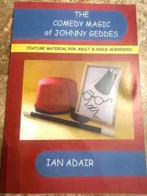 Ian Adair: Comedy Magic of Johnny Geddes