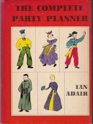 Ian Adair: The Complete Party Planner