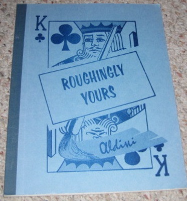Roughingly Yours