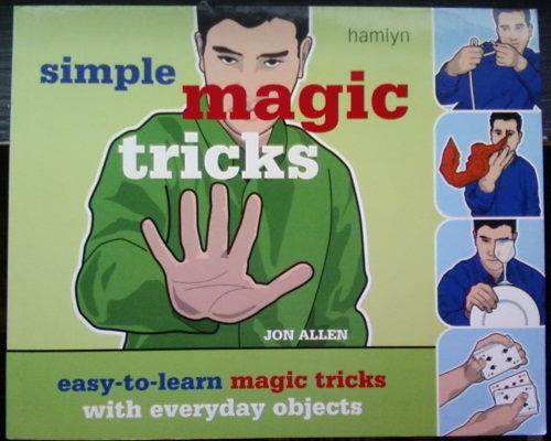 Jon Allen:
              Simple Magic Tricks