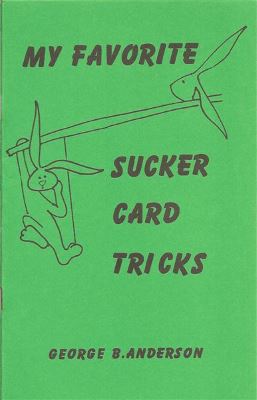 George Anderson My Favorite Sucker Card Tricks