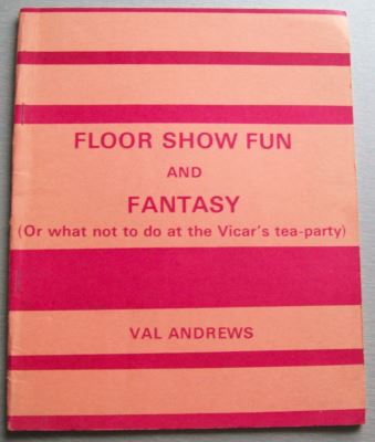 Val Andrews Floor Show Fun and Fantasy