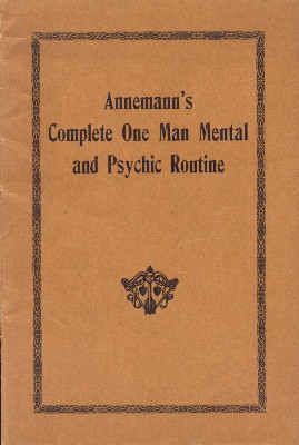 Anneman's One
              Man Mental and Psychic Routine