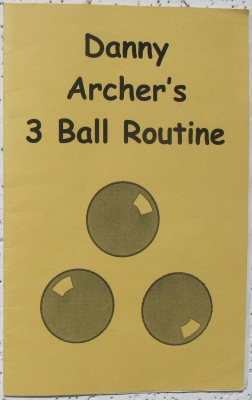 Danny Archer:
              Three Ball Routine