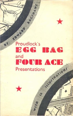 Proudlock's Egg Bag
              and Four Ace Presentation