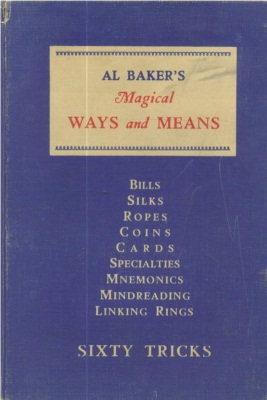 Al Baker's
              Magical Ways and Means