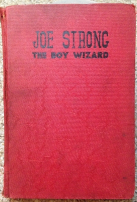 Joe Strong the Boy
              Wizard