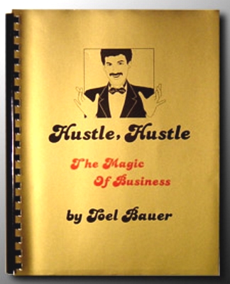 Hustle Hustle The
              Magic of Business