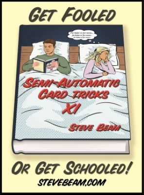 Steve
              Beam: Semi-Automatic Card Tricks Vol 11