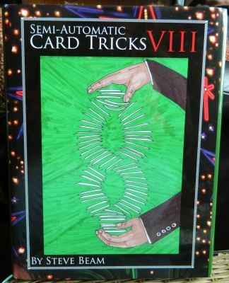 Semi Automatic Card
              Tricks VIII