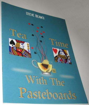 Steve Beam: Tea Time for the Pasteboards