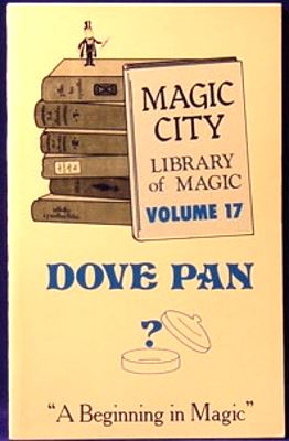 Behnke: Magic City Library of Magic 17 Dove Pan