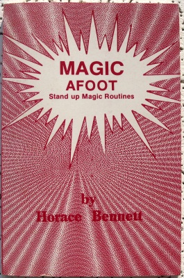 Horace Bennett:
              Magic Afoot