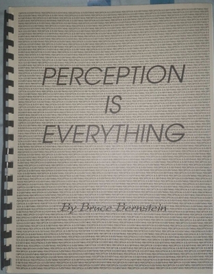 Perception Is
Everything