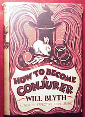 Will Blyth: How to Become a Conjurer
