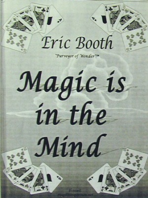 Eric Booth:
              Magic is In the Mind