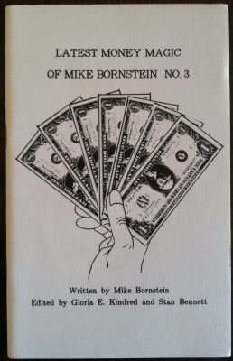 Latest Money Magic
              of Mike Bornstein 3