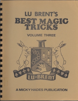 Lu Brent's Best
              Magic Tricks Volume 3