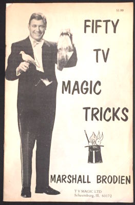 Marshall Brodien: Fifty TV Magic Tricks