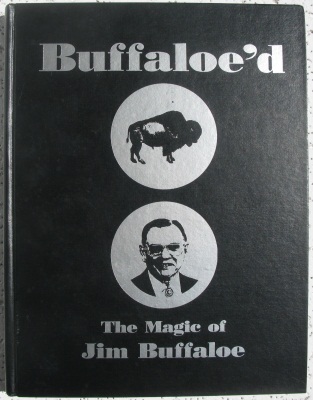 Jim Buffaloe:
              Buffaloe'd