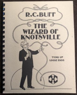 R.C. Buff TheWizard of Knotsville