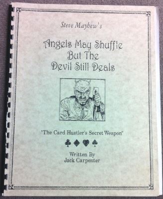 Steve Mayhew's Angels May Shuffle But the Devil Still
              Deals