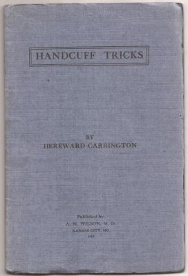 Hereward Carrington: Handcuff Tricks