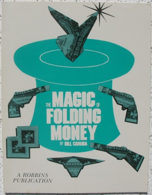 Caruba: Magic of
              Folding Money