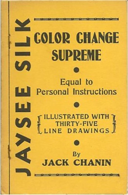 Chanin: Jaysee
              Silk Color Change Supreme