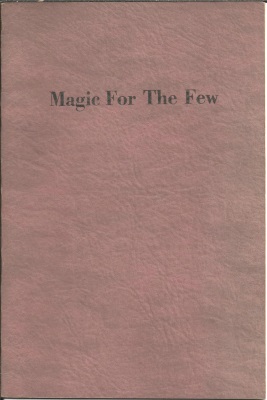 Magic for the Few