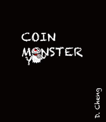Danny Cheng: Coin Monster