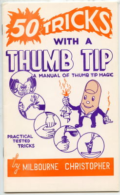 Milbourne Christopher: 50 Tricks With a Thumb Tip