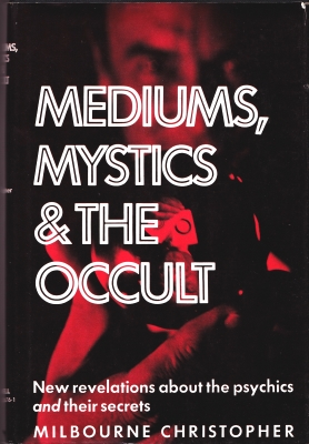 Mediums Mystics
              & The Occult